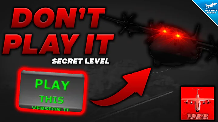 DON'T PLAY SECRET TFS LEVEL - Turboprop Flight Simulator