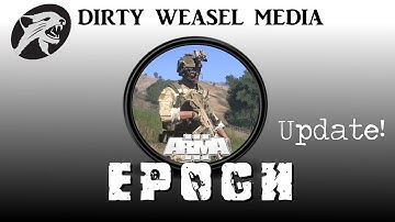 Arma 3: Epoch. Update and Progress Report