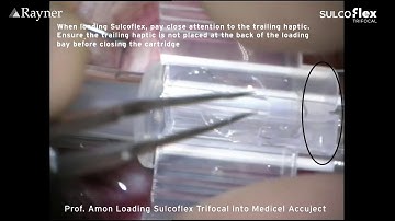 Tips on how to load the Medicel Accuject 1.8-1P (LP604540) with a Sulcoflex Trifocal IOL.