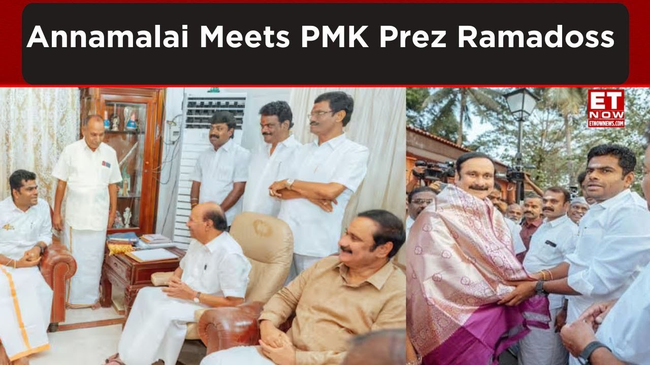 Lok Sabha Elections 2024 Annamalai Meets PMK Prez Ramadoss To Finalise Seat Sharing  ET Now