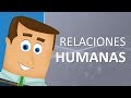 Que son las relaciones humanas