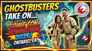 Ghostbusters Takeover! Comic Con Revolution Ontario, CA 2026 Cosplay Vlog