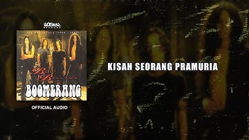 Boomerang - Kisah Seorang Pramuria (Official Audio)