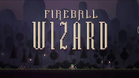 Fireball Wizard Gameplay Walkthrough Part - 1 || Fireball Wizard Playing First Time || New Game 2023