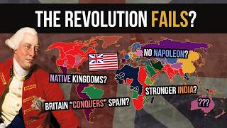 What if the American Revolution Failed? | Alternate History