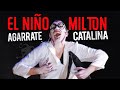 Agarrate Catalina - El Niño Milton