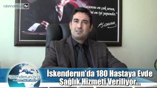 İskenderunda 180 Hasta Evde Sağlı Hizmeti Alıyor
