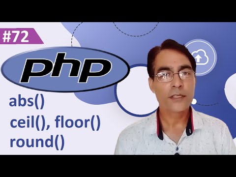 PHP Math function abs(), ceil(), floor() and round() | PHP tutorial for beginners lesson - 72