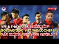 NÓNG: VFF & THẦY PARK NHẬP TỊCH THẦN TỐC SAO GỐC VIỆT YAD LOCHEREAU ĐẤU WORLD CUP & U23 CHÂU Á ?