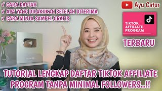 CARA DAFTAR TIKTOK AFFILIATE TANPA MINIMAL FOLLOWERS TERBARU SAMPAI DITERIMA TERLENGKAP 2023..