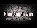 One day  rian angriawan feat ricky