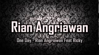 One Day - Rian Angriawan Feat Ricky