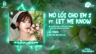 Let Me Know ft. Mở Lối Cho Em 2 (Bản Hot Trend Triệu Lộ Tư) - Huyền Anh Cover | Nhạc Hot Trend 2025