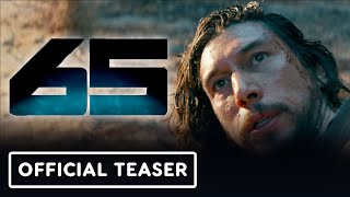 65 - Official Teaser Trailer 2023 Adam Driver Ariana Greenblatt