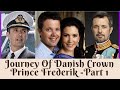 Must See Facts About Crown Prince Frederik of Denmark - Part 1