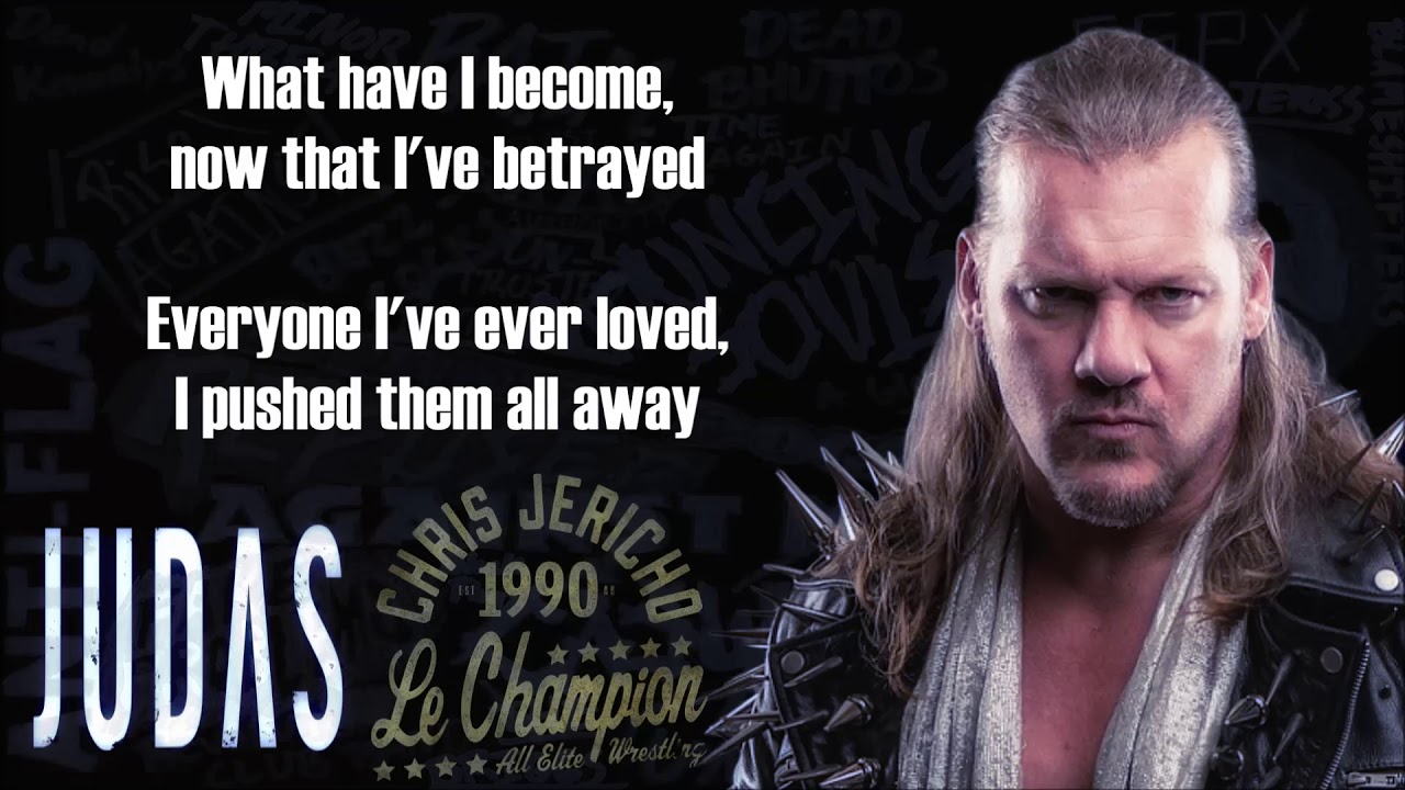 Chris Jericho AEW Theme   Judas lyrics