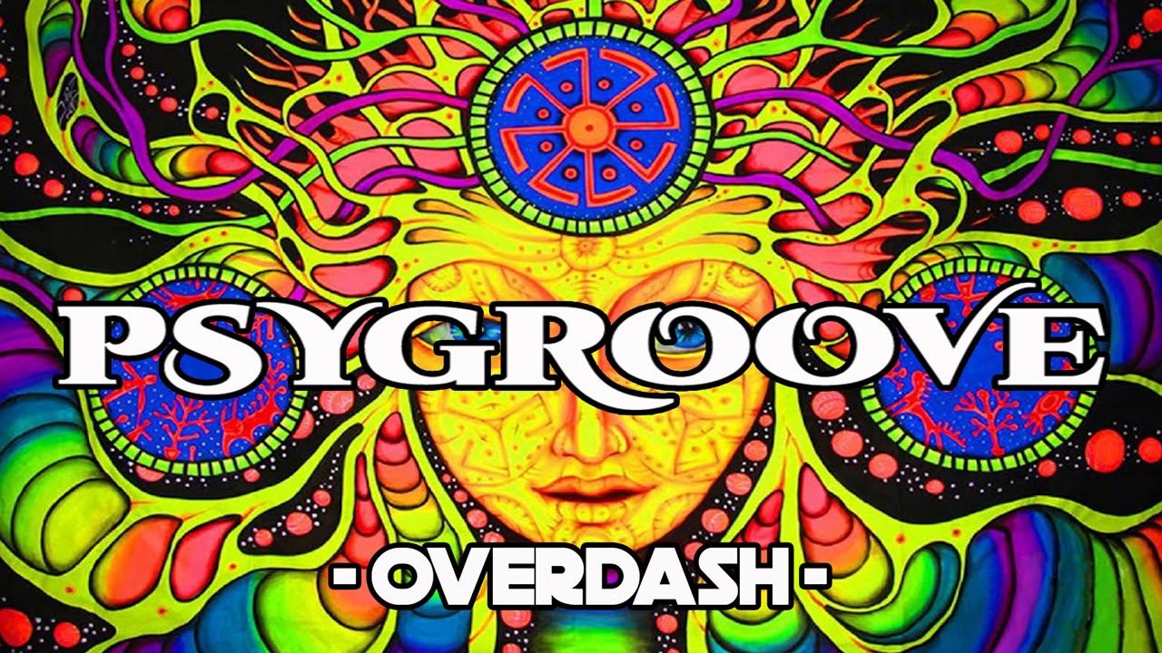 Psygroove 12 - Overdash