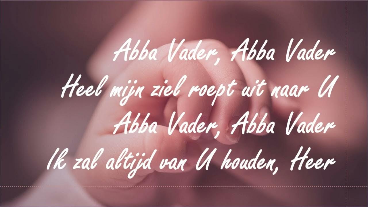 Opwekking met tekst 261 Abba Vader YouTube Opwekking met tekst 261 Abba Vader YouTube