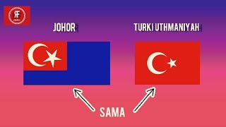 Kenapa Bendera Negeri Johor Sangat Mirip Dengan Bendera Turki???