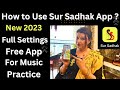 How to use sur sadhak appfree app for tabla  taanpura togethernew settings for sur sadhak app