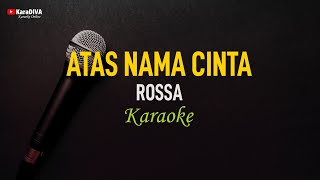 Rossa - Atas Nama Cinta (Karaoke)