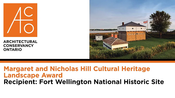 2022 Margaret and Nicholas Hill Cultural Heritage Landscape Award: Fort Wellington