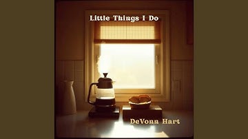 Little Things I Do