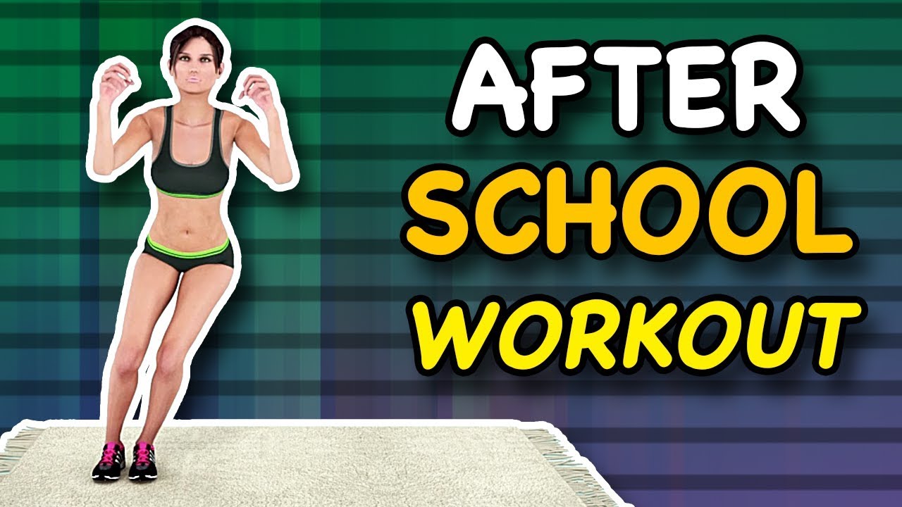 after school workout