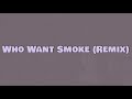 Download Lagu Nardo Wick - Who Want Smoke (Remix) (Lyrics) ft. Lil Durk, 21 Savage u0026 G Herbo
