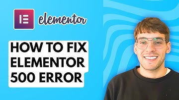 How to Fix Elementor 500 Error [2025 Guide]