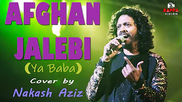 Afghan Jalebi (Ya Baba) || FULL VIDEO Song || Phantom || Live Singing Nakash Aziz