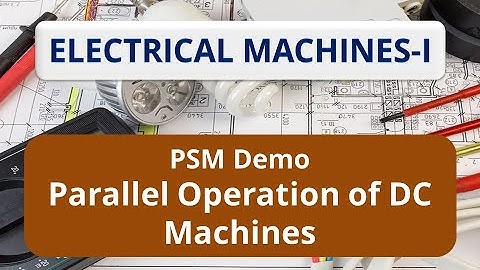 PSM 3: Parallel Operation of DC Machines CHANGED
