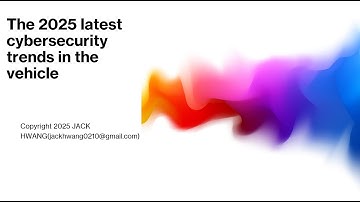 Automotive cybersecurity trends  in the vehicle 2025