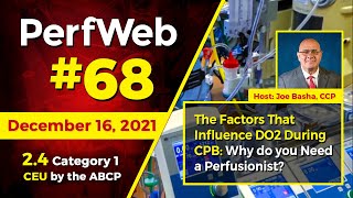The Factors That Influence Do2 During Cpb Why Do You Need A Perfusionist