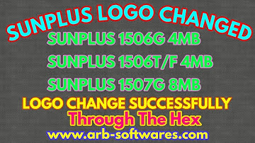 SUNPLUS LOGO CHANGED 1506T/F 4MB AND 1507G 8MB THROUGH THE HEX