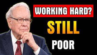 Warren Buffett: Working Hard but Still Poor? The Brutal Value Investing Truth Profile