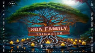 Soa Family - Isibusiso (Full Mix) By S.O.S Musiq