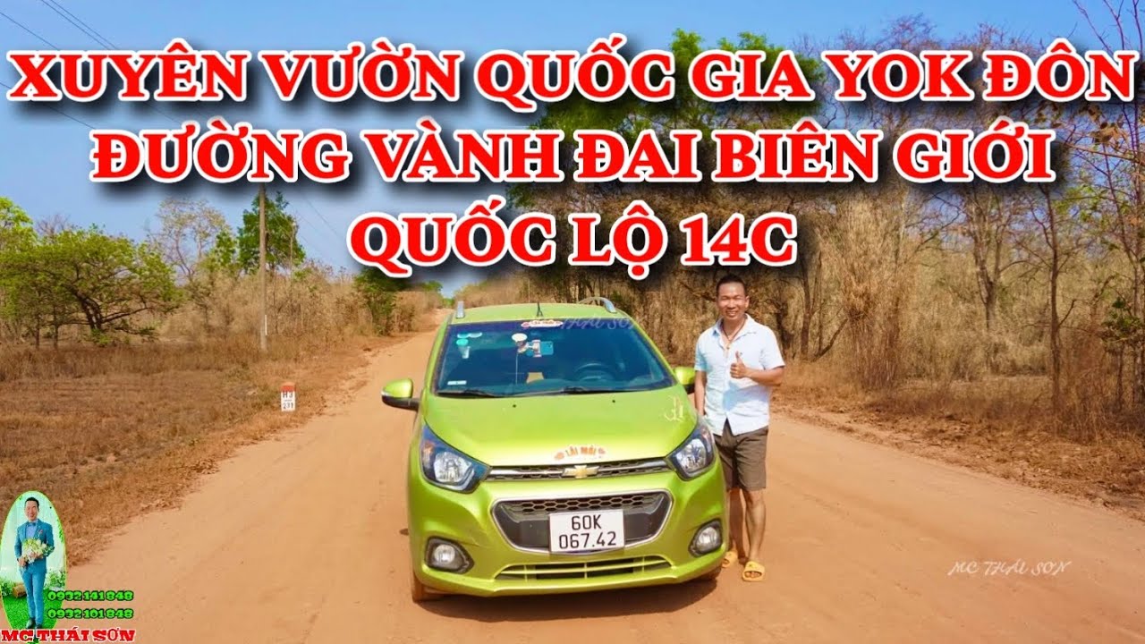 QUỐC LỘ 14C XUYÊN VƯỜN QUỐC GIA YOK ĐÔN ĐƯỜNG VÀNH ĐAI BIÊN GIỚI  / MC THÁI SƠN Official