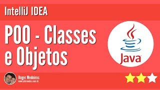 Java - POO - Objetos e Classes