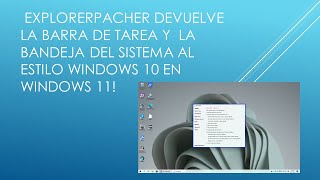 💻 ExplorerPacher devuelve la Barra de tarea estilo Windows 10 en Windows 11!
