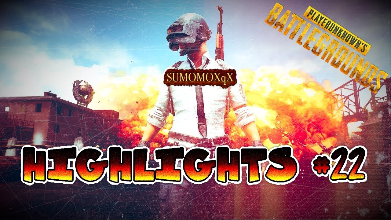 [PUBG] SUMOMOXqX PUBG HIGHLIGHTS #22 - YouTube