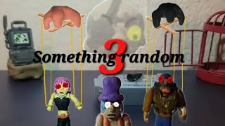 Something random 3: The movie