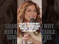 Shania Twain on Why Men are Comfortable Singing 'Man! I Feel Like a Woman!'
