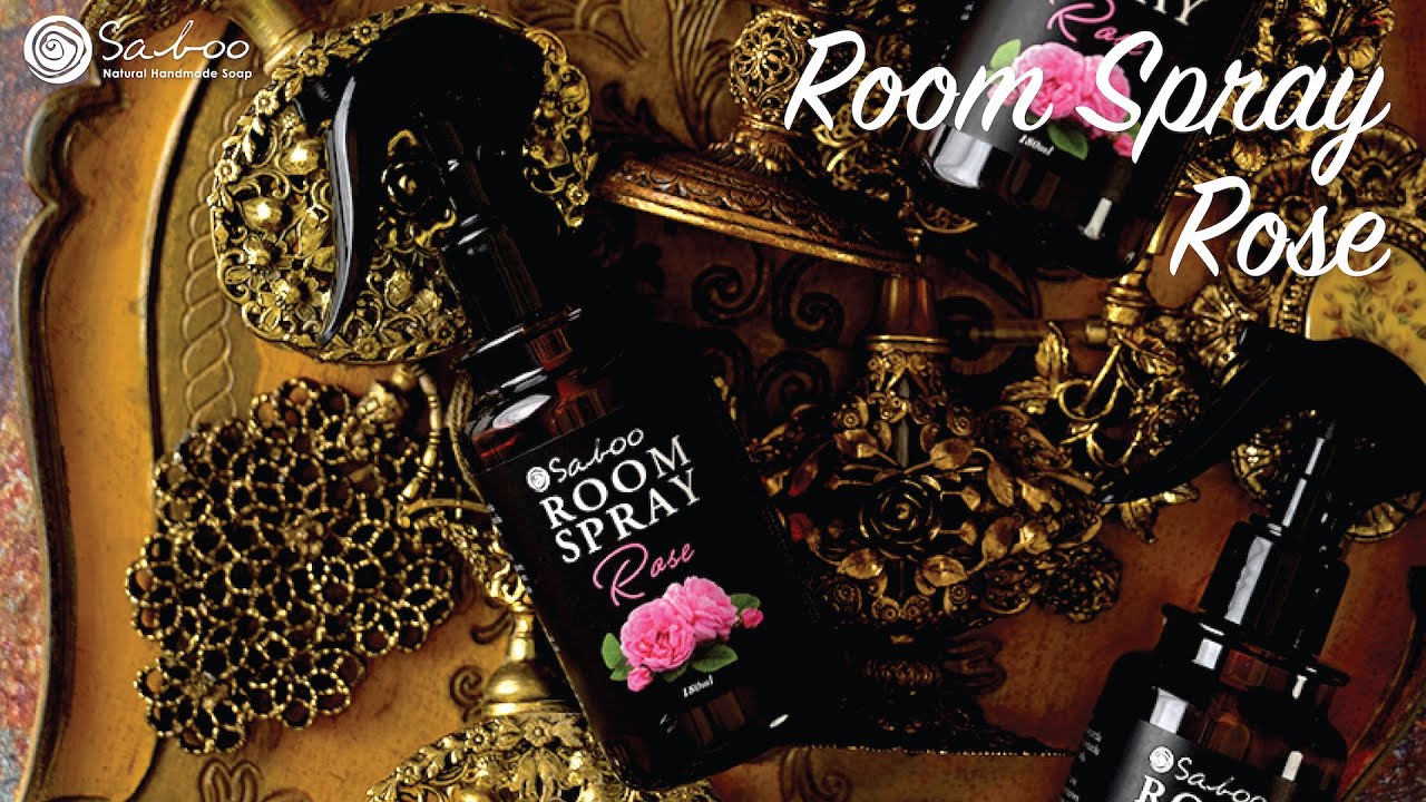 สเปรย์น้ำหอมปรับอากาศ กลิ่นกุหลาบ ROSE ROOM SPRAY YouTube