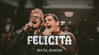 Felicita - Berlin & Damian. (La Casa De Papel).Netflix