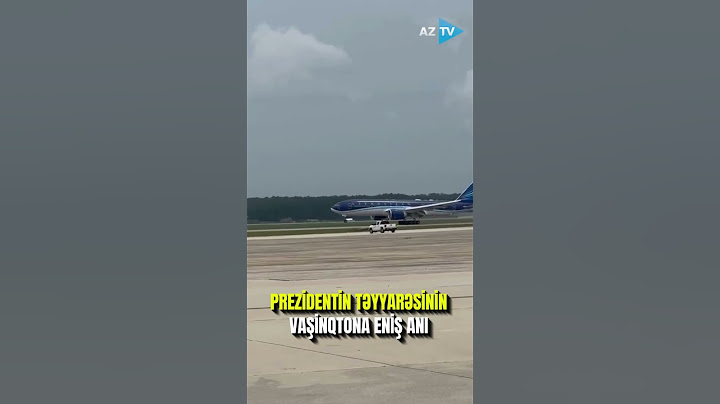 Vaşinqtonda Prezident İlham Əliyevin təyyarəsinin yerə enmə anı