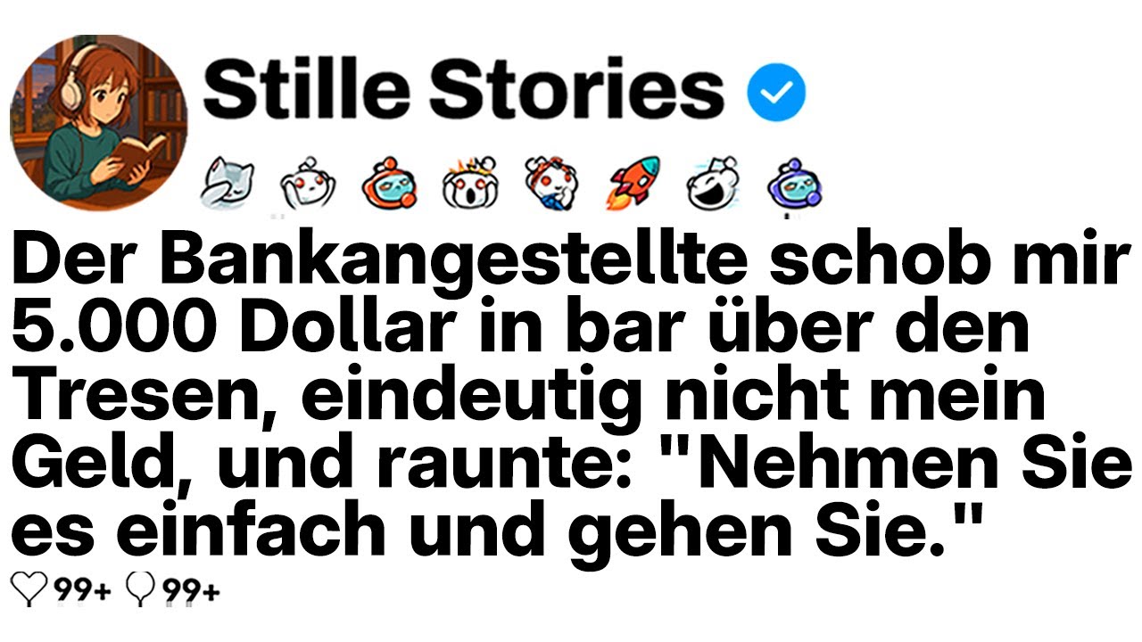 [KOMPLETT] Die Bankangestellte gab mir 5.000 $ bar und sagte: „Nimm es und geh.“