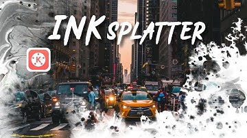 Create Ink Splatter Video Effect With KineMaster | KineMaster Tutorial | Alright Techie