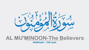 23 Surah AL MU'MINUN | MUMINOON سورة المؤمنون | Sheikh Shuraim Arabic Text Full Complete Para Juz 18