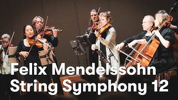 Felix Mendelssohn: String Symphony No. 12 in G minor